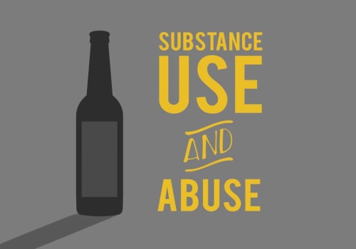Substance Use & Abuse: Understanding the Impact and Seeking Help